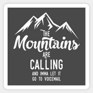 Send the Mountains to Voicemail dark Sticker